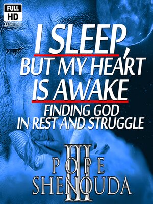 cover image of I Sleep, But My Heart is Awake – Finding God in Rest and Struggle